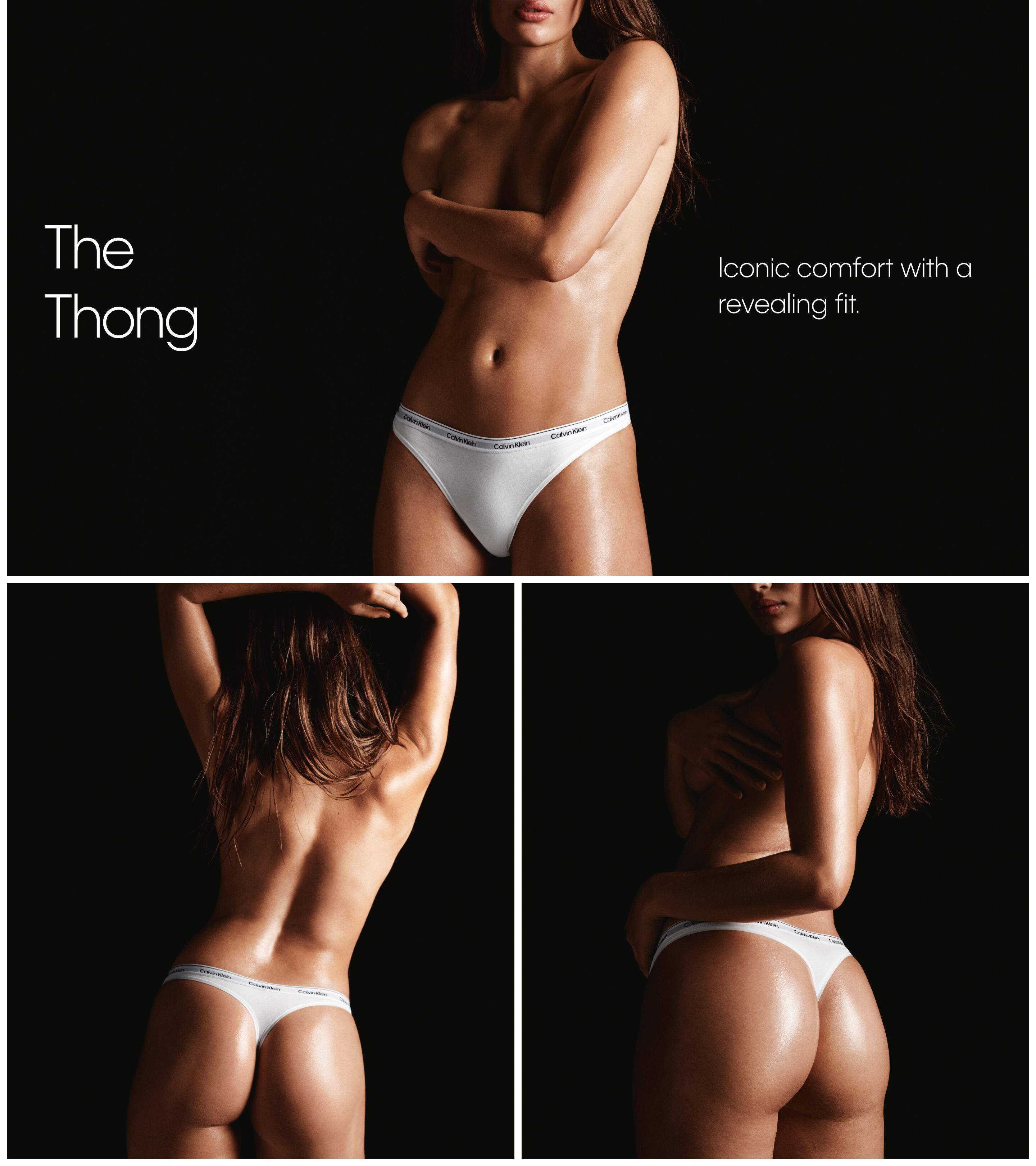 The Thong Iconic comfort with a revealing fit.
